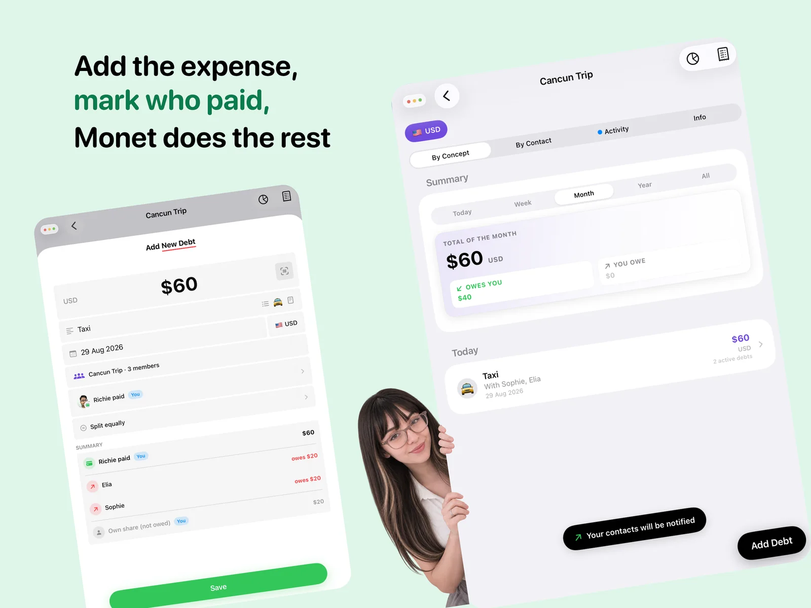 Add an expense in Monet, mark who paid and let Monet split it